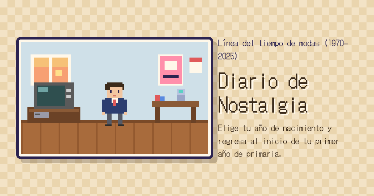 Pantalla de Diario de Nostalgia: un personaje en pixel art con saco y corbata de uniforme, en un cuarto con una tele de cinescopio y un escritorio